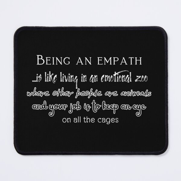 Item preview, Being an empath is like living in emotional zoo, where other people are animals and your job is to keep an eye on all the cages designed and sold by UnCoverDesign.