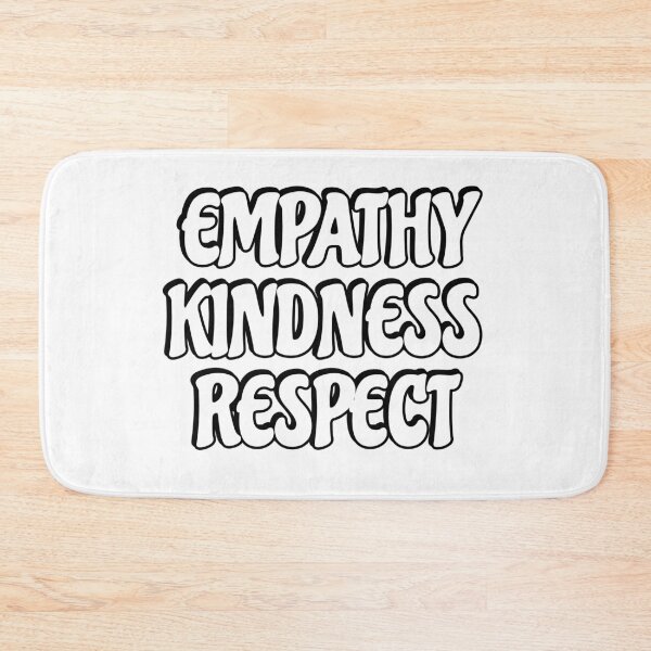 Item preview, Empathy Kindness Respect designed and sold by Inspirationmotivation.