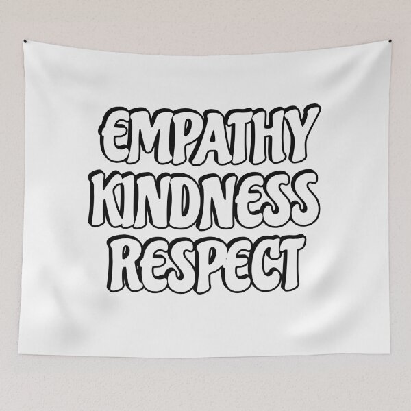 Item preview, Empathy Kindness Respect designed and sold by Inspirationmotivation.