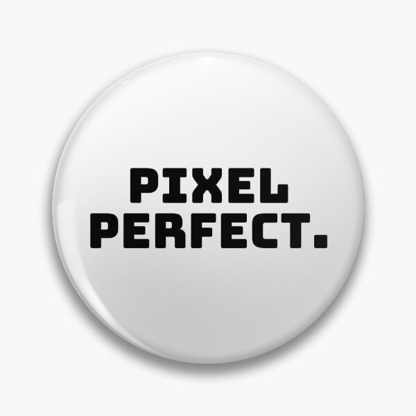 Artikelvorschau, Pixel Perfekt. entworfen und verkauft von QuoteQuest.