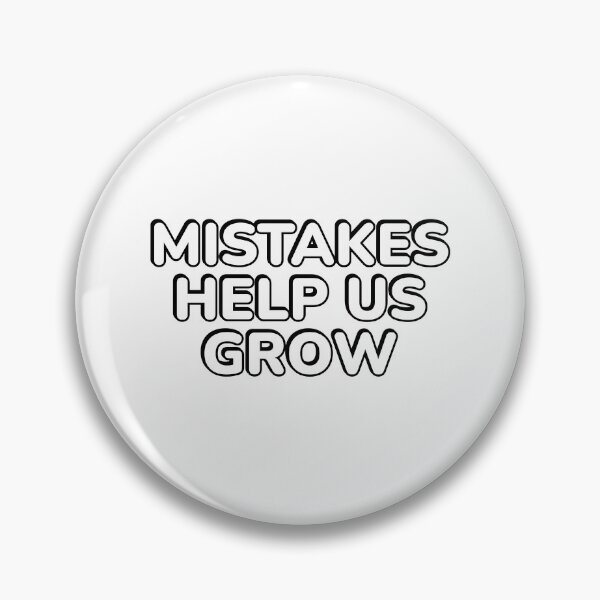 Item preview,  Mistakes Help Us Grow designed and sold by Inspirationmotivation.