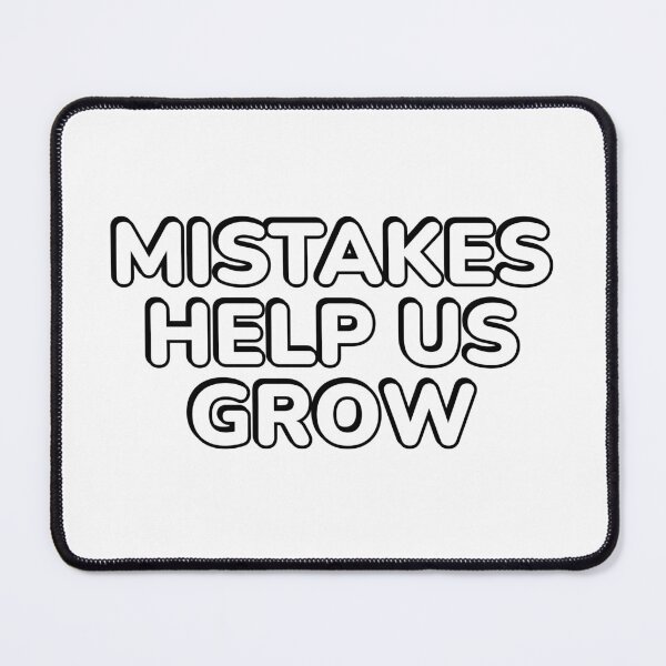 Item preview,  Mistakes Help Us Grow designed and sold by Inspirationmotivation.