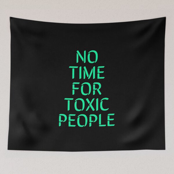 Item preview, No time for toxic people designed and sold by Inspirationmotivation.