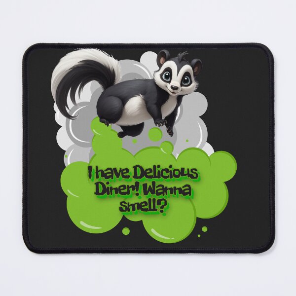 Item preview, Skunk say - I have Delicious Diner! Wanna smell? designed and sold by dom-sien-sh.