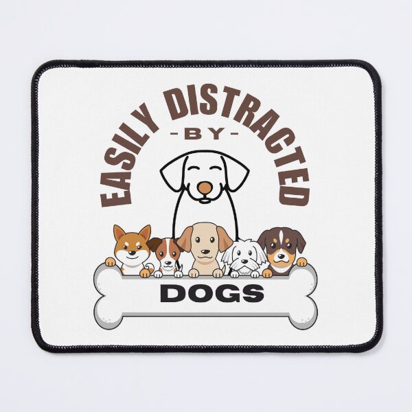 Item preview, Easily Distracted by Dogs 2 designed and sold by Heatheraelawson.