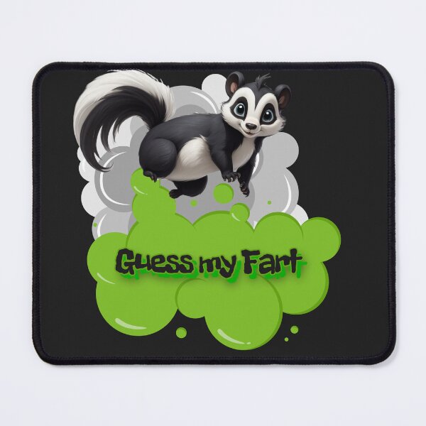 Item preview, Skunk say - Guess my Fart designed and sold by dom-sien-sh.