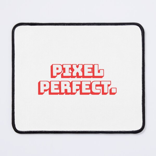Item preview, Pixel Perfect. designed and sold by QuoteQuest.