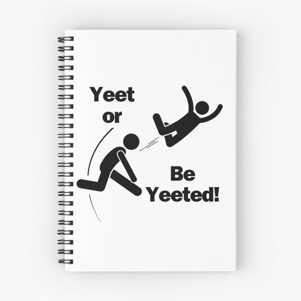 Item preview, Yeet or be yeeted designed and sold by tattooclumsey.