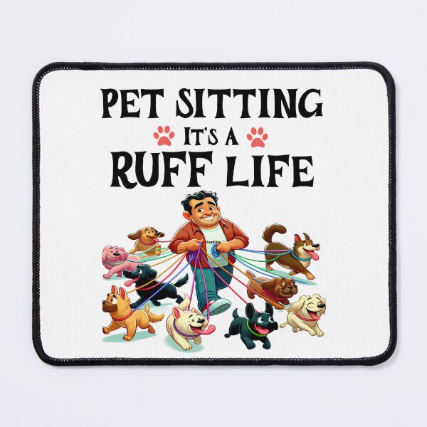 Item preview, Pet Sitting, Its A Ruff Life, Dog Walking, designed and sold by Diane Gotti.