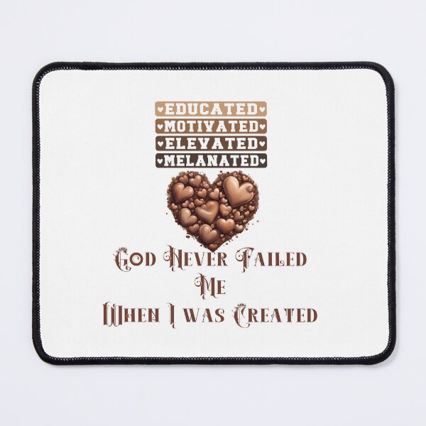 Item preview, God Never Failed Me When I Was Created Melanated designed and sold by ijbeautzzllc32.