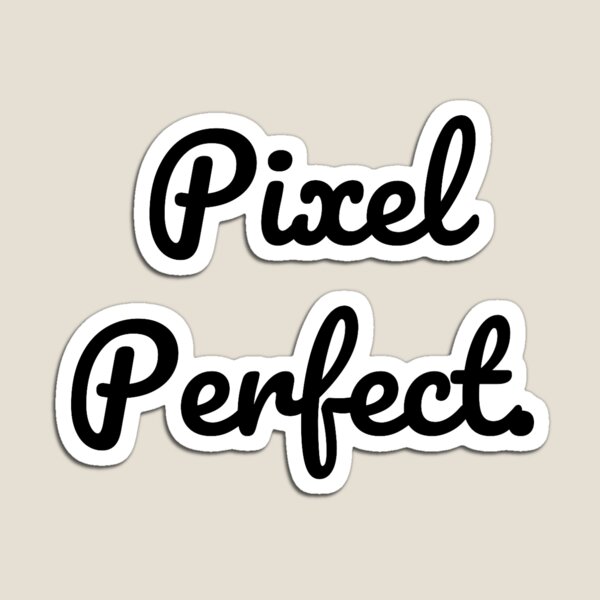 Item preview, Pixel Perfect. designed and sold by QuoteQuest.