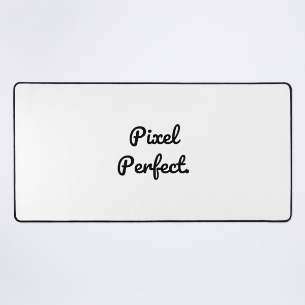 Item preview, Pixel Perfect. designed and sold by QuoteQuest.