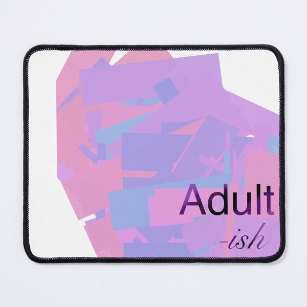 Item preview, Adultish designed and sold by Flowersonstuff.