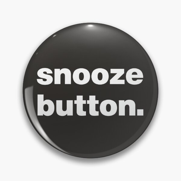 Item preview, Snooze Button - Morning Alarm designed and sold by nancycrazy.
