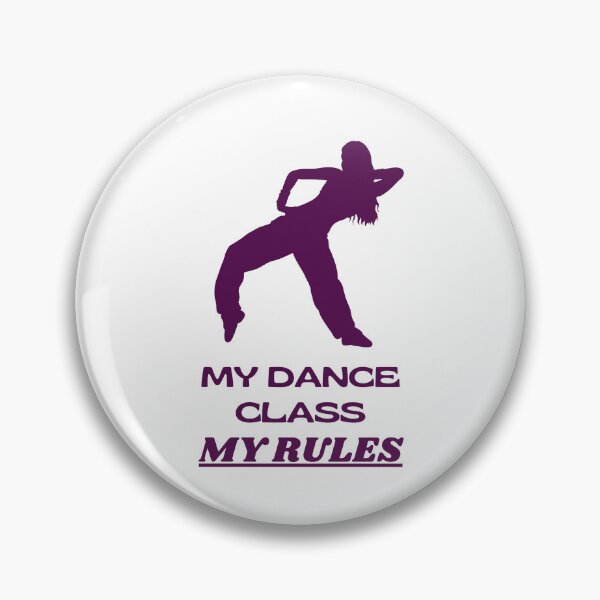 Item preview, My dance class, my rules. designed and sold by taritingle.