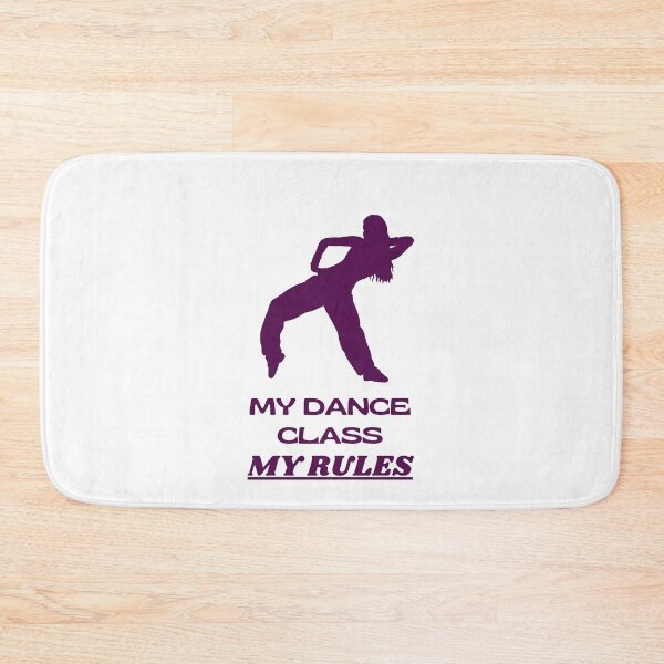 Item preview, My dance class, my rules. designed and sold by taritingle.