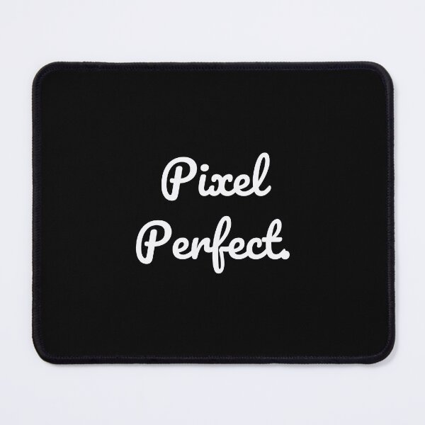 Item preview, Pixel Perfect. designed and sold by QuoteQuest.