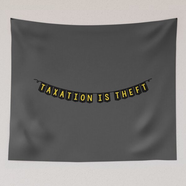 Item preview, Taxation is theft banner black and yellow designed and sold by LibertyCapital.