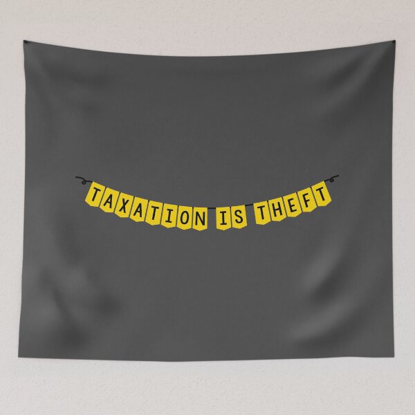 Item preview, Taxation is theft banner yellow and black designed and sold by LibertyCapital.
