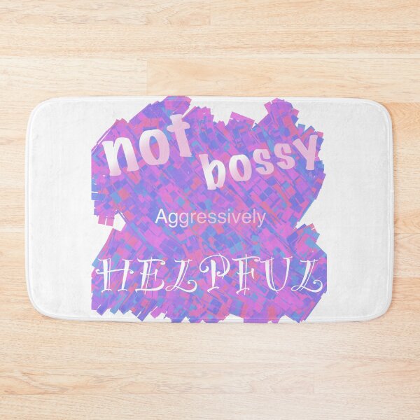 Item preview, Not bossy aggressively helpful designed and sold by Flowersonstuff.