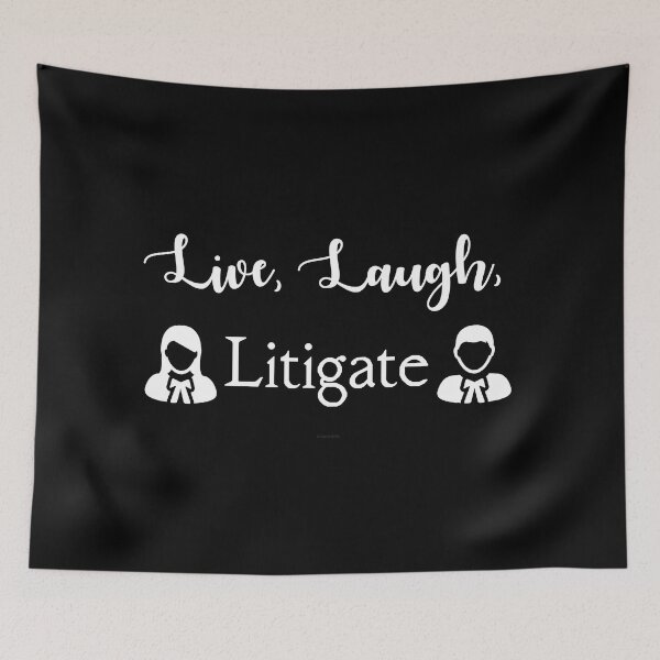 Item preview, Live, Laugh, Litigate designed and sold by Logo-A-GoGo.