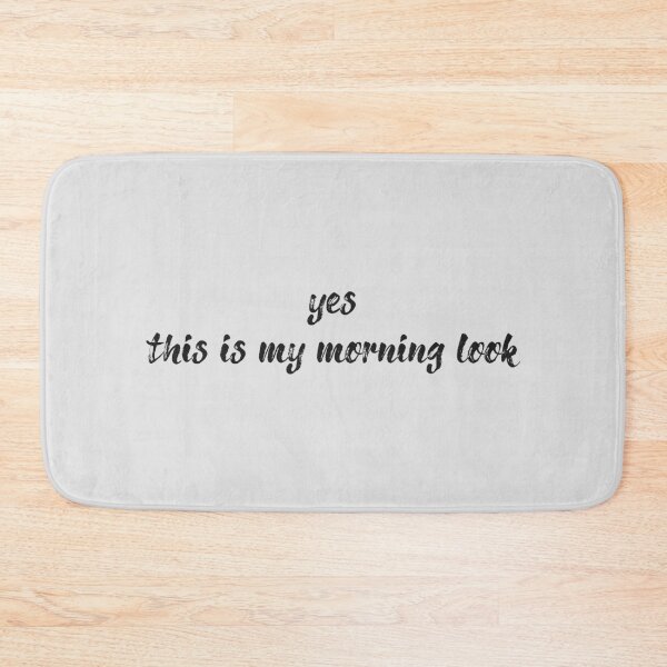 Item preview, Yes this is my morning look designed and sold by Art Happens.