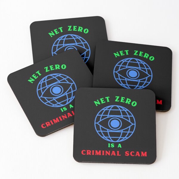 Item preview, Net Zero Is A Criminal Scam designed and sold by PurebloodDesign.