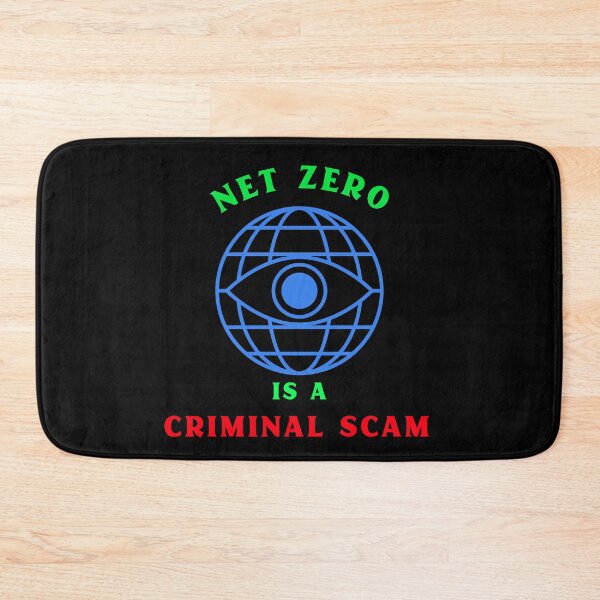 Item preview, Net Zero Is A Criminal Scam designed and sold by PurebloodDesign.