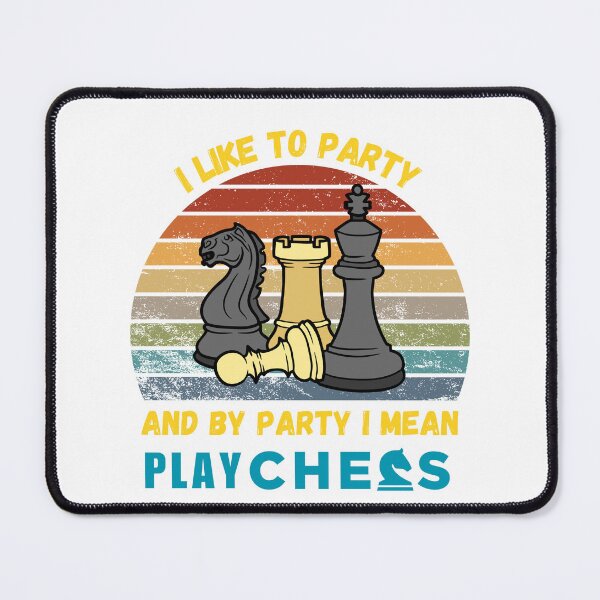 Item preview, I Like To Party And By Party I Mean Play Chess Essential t-shirt designed and sold by Qafilla  ⭐⭐⭐⭐⭐.