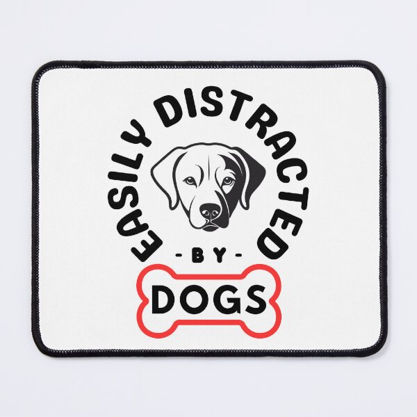 Item preview, Easily Distracted by Dogs designed and sold by Heatheraelawson.
