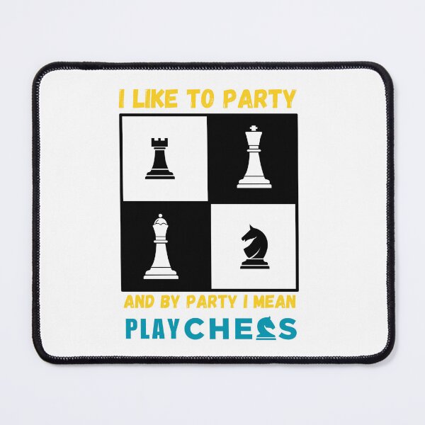 Item preview, I Like To Party And By Party I Mean Play Chess Essential t-shirt designed and sold by Qafilla ⭐⭐⭐⭐⭐.