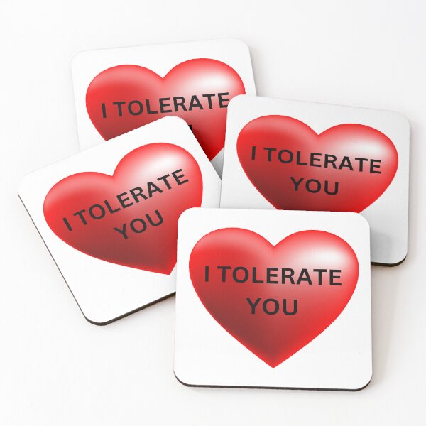 Item preview, I Tolerate You - funny Valentine's Day Gift designed and sold by SarcastiCrafts.