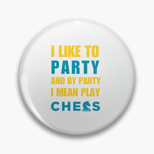 Item preview, I Like To Party And By Party I Mean Play Chess Essential T-shirt designed and sold by Qafilla  ⭐⭐⭐⭐⭐.
