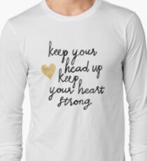 Keep Your Head Up Long Sleeve T-Shirt