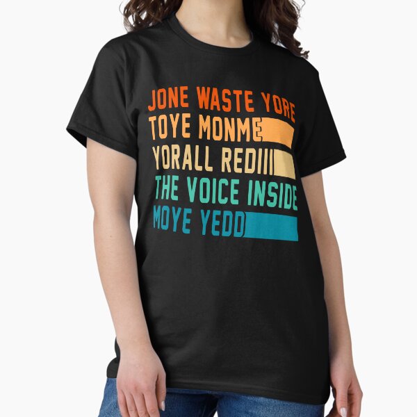 Artikel-Vorschau von JONE WASTE YORE TOYE MONME YORALL REDIII DIE STIMME IN MOYE YEDD, designt und verkauft von TeeFleet Noble.