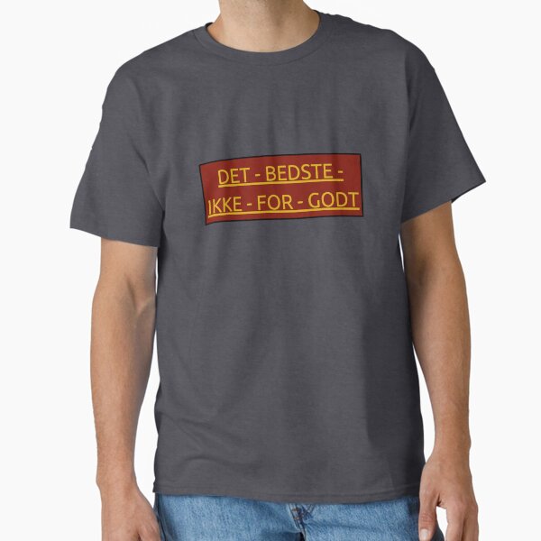 Item preview, Only The Best Is Good Enough designed and sold by PatrickJFrazier.