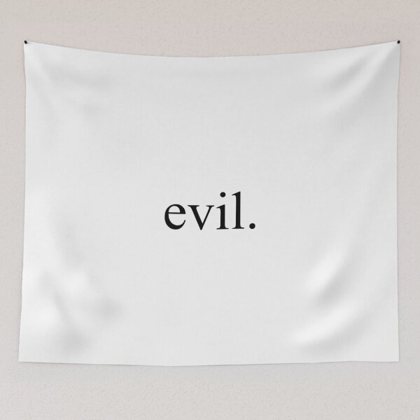 Item preview, evil. [Top Girly Teenager Quotes & Lyrics] designed and sold by ElderArt.