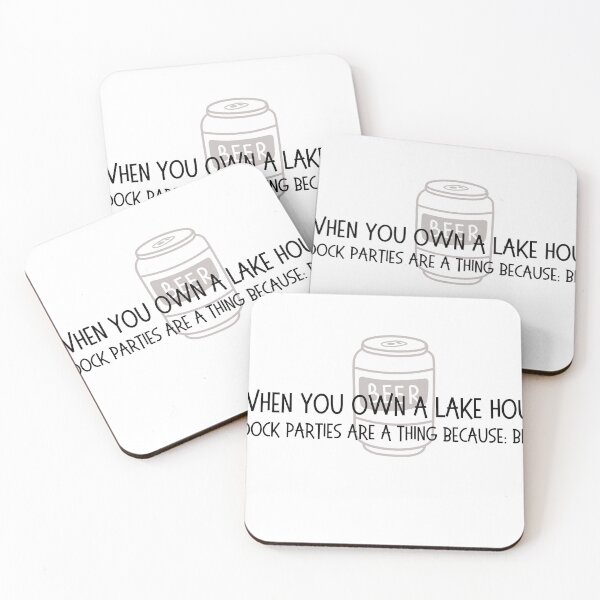 Item preview, When you own a lake house... dock parties are a thing designed and sold by OtterLakeCo.