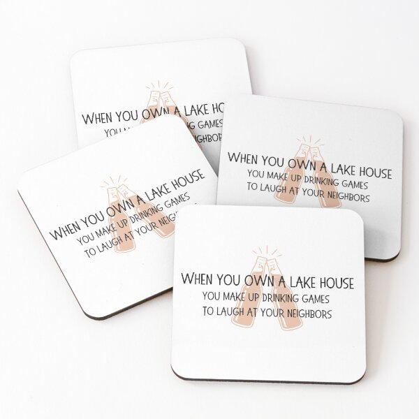 Item preview, When you own a lake house... you make up drinking games designed and sold by OtterLakeCo.