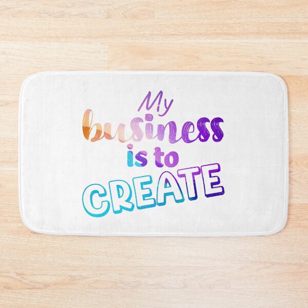 Item preview, My business is to CREATE designed and sold by paolaalchapar.