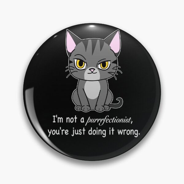 Item preview, Purrrfectionist  designed and sold by GeekyIvyDesigns.
