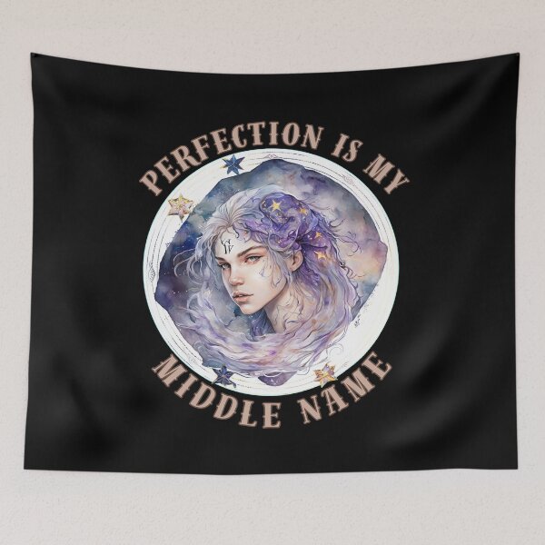 Item preview, Perfection Is My Middle Name. virgo star sign designed and sold by ZodiacWonders.
