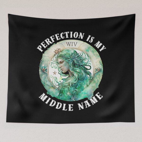 Item preview, Perfection Is My Middle Name. virgo august designed and sold by ZodiacWonders.
