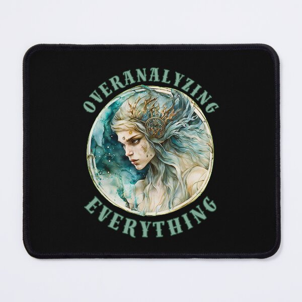 Item preview, Overanalyzing Everything. virgo star sign designed and sold by ZodiacWonders.