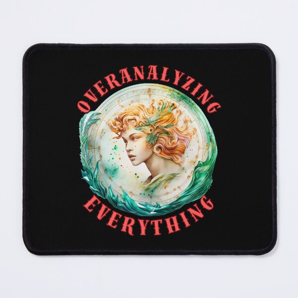 Item preview, Overanalyzing Everything. virgo traits designed and sold by ZodiacWonders.