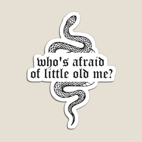Item preview, who's afraid of little old me designed and sold by itsfearless.