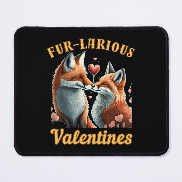Item preview, Fur-larious Valentines. fox saying designed and sold by FoxVibes.