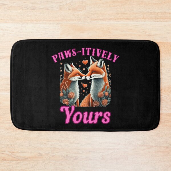 Item preview, Paws-itively Yours. fox foxes designed and sold by FoxVibes.