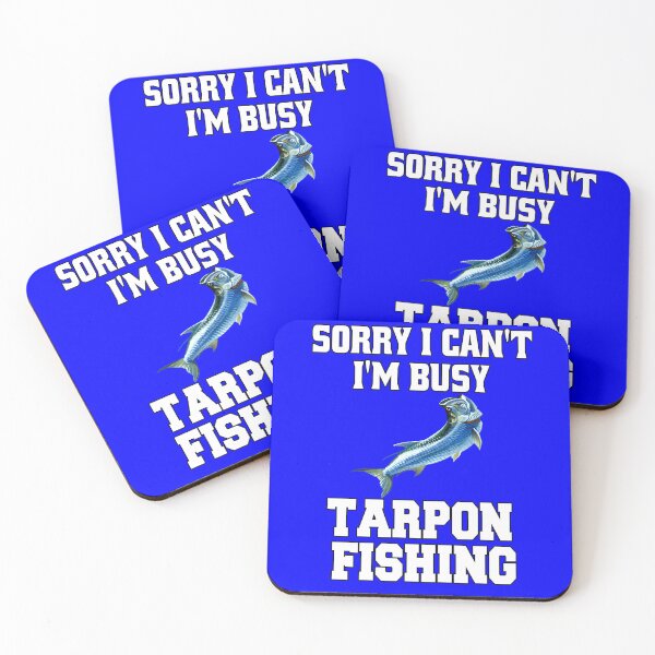 Item preview, Tarpon Fishing Sorry I Can’t I’m Busy Tarpon Fishing designed and sold by fantasticdesign.