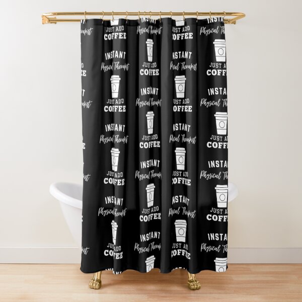 Item preview, Instant physical therapist just add coffee designed and sold by annoying-shirts.